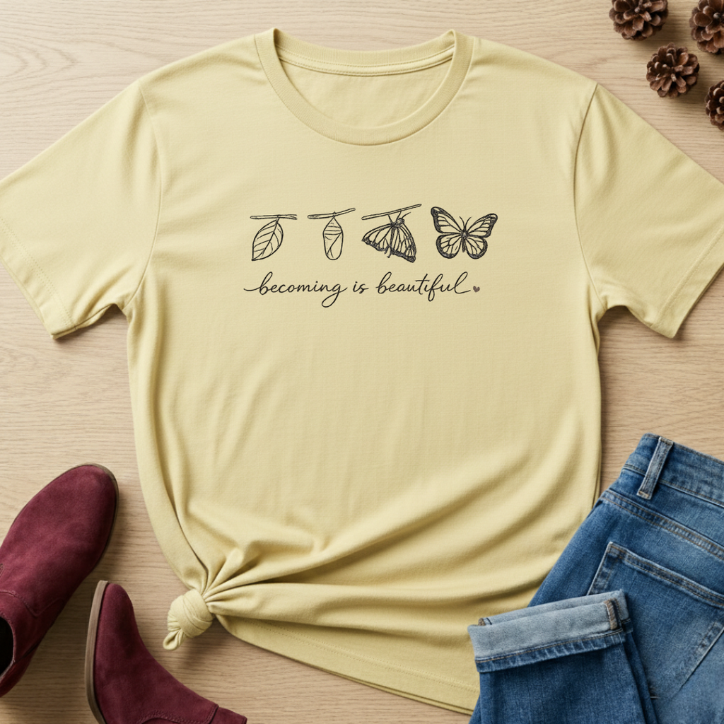 Becoming Is Beautiful T-Shirt