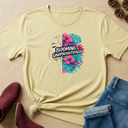Blooming Unapologetically T-Shirt