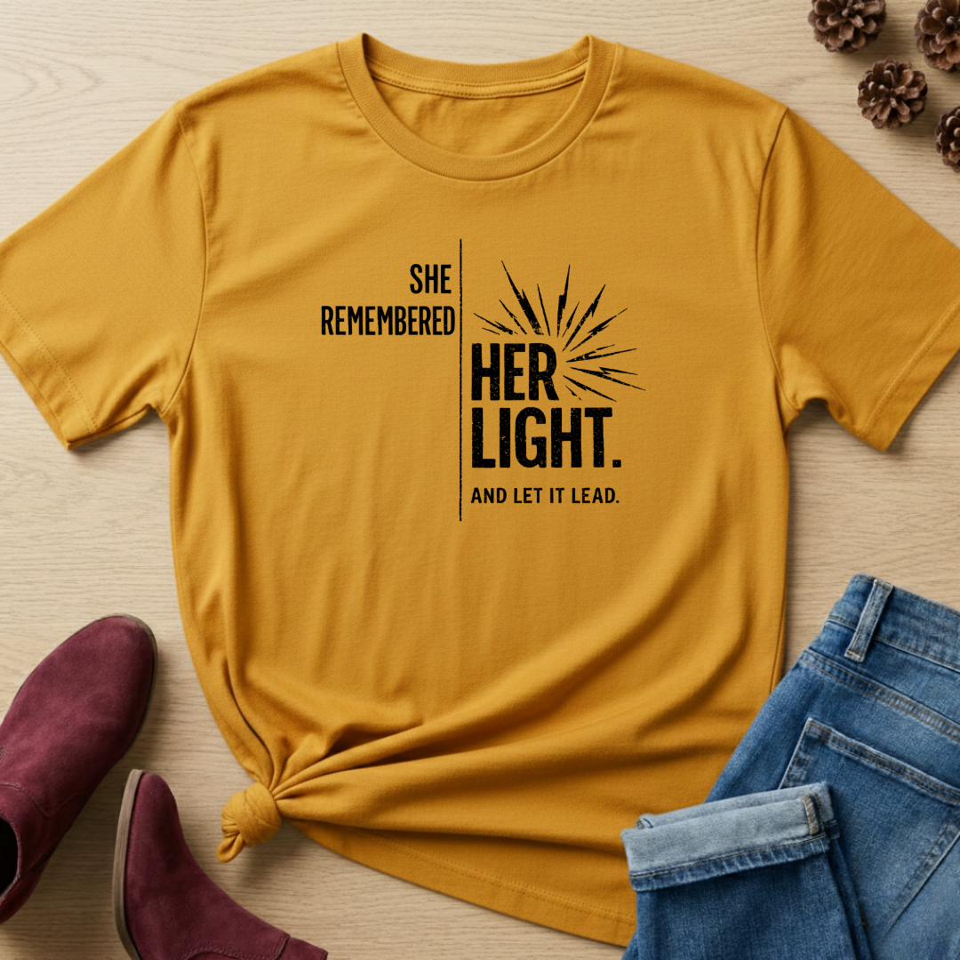She Remembered Her Light T-Shirt