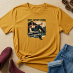 Not Everything Deserves a Response T-Shirt