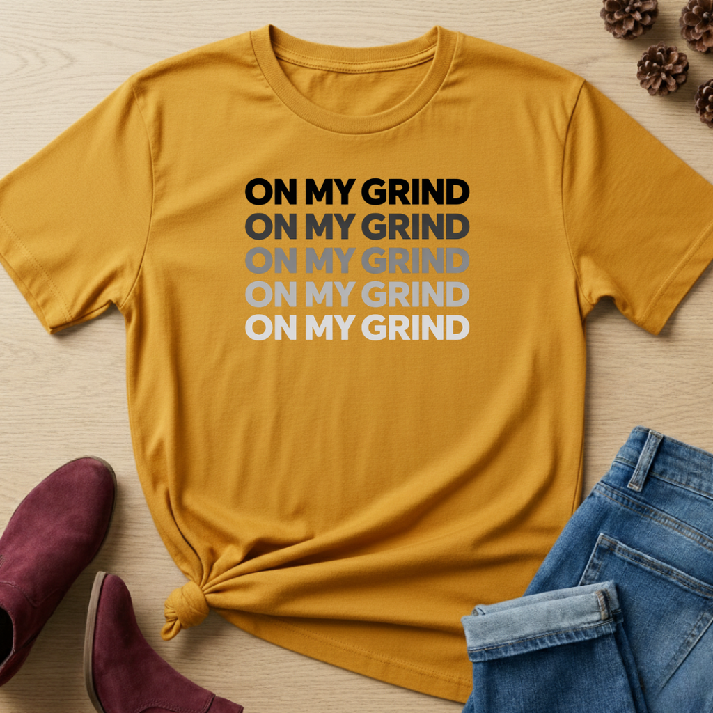 On My Grind T-Shirt