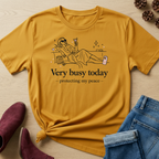Very Busy Today T-Shirt