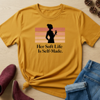Her Soft Life is Self Made T-Shirt