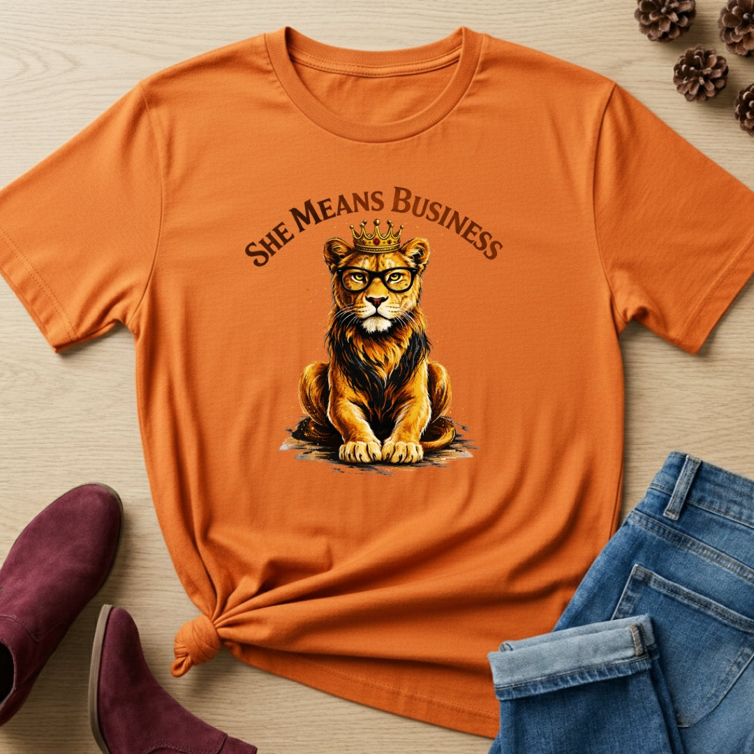 She Means Business T-Shirt