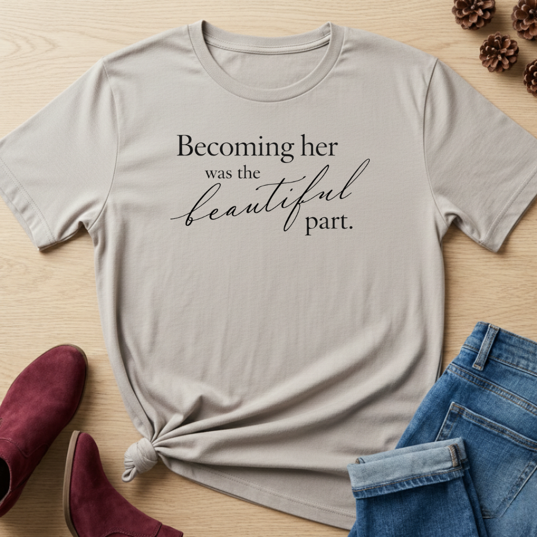 Becoming Her T-Shirt