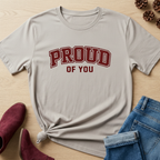 Proud of You T-Shirt