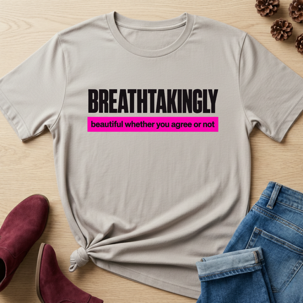 Breathtakingly Beautiful T-Shirt