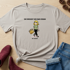 She Brought Her Own Crown T-Shirt
