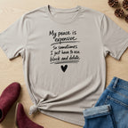 My Peace Is Expensive T-Shirt