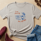 I'm Choosing the Soft Life T-Shirt