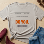 You Can't Please Everyone T-Shirt