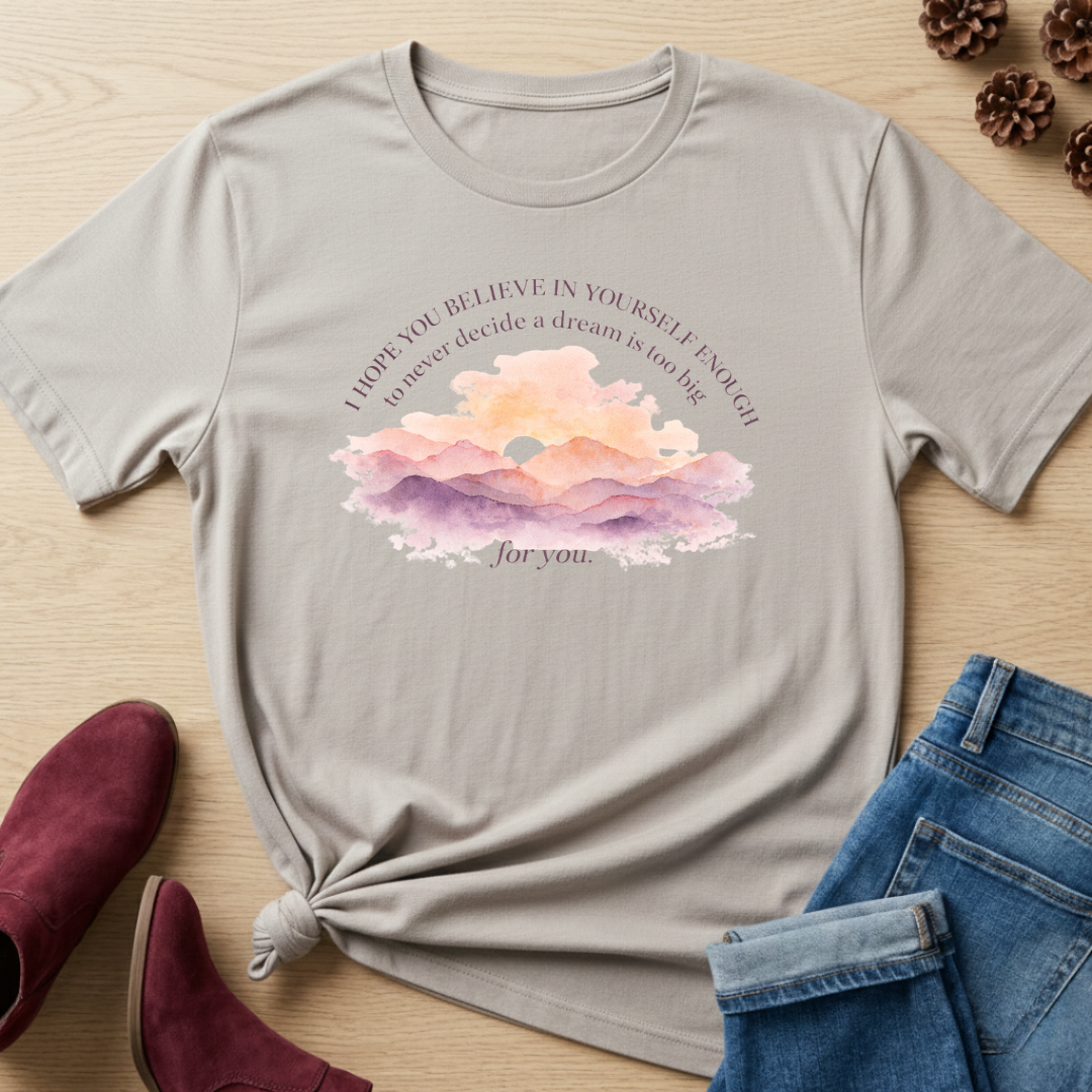 Believe In Yourself T-Shirt