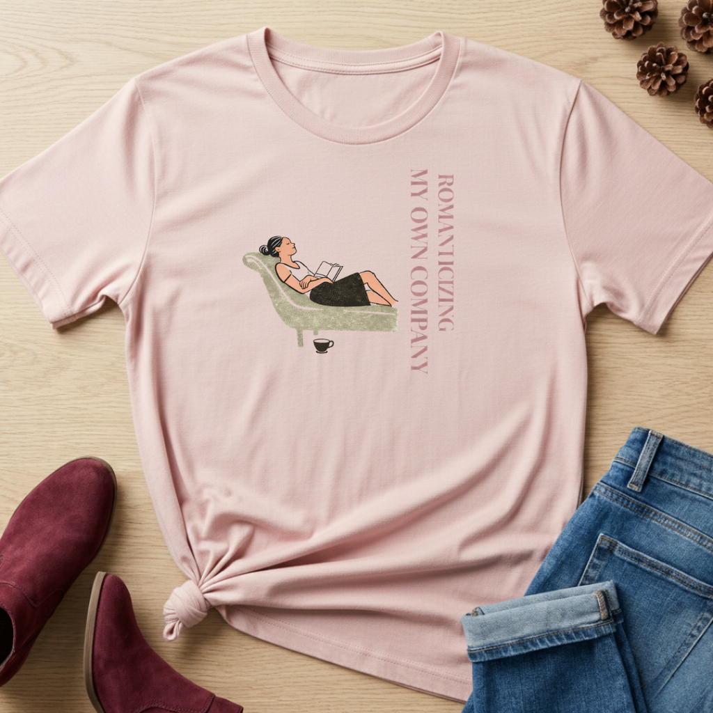 Romanticizing My Own Company T-Shirt