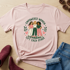 Empowered Women Lift Each Other T-Shirt