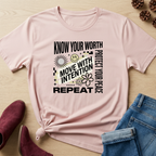 Know Your Worth  & Protect Your Peace T-Shirt