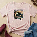 Not Everything Deserves a Response T-Shirt