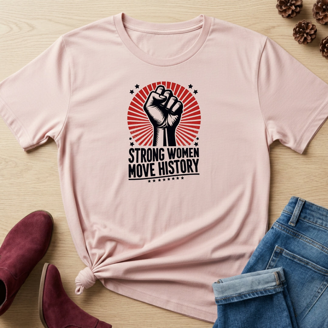 Strong Woman Move History T-Shirt