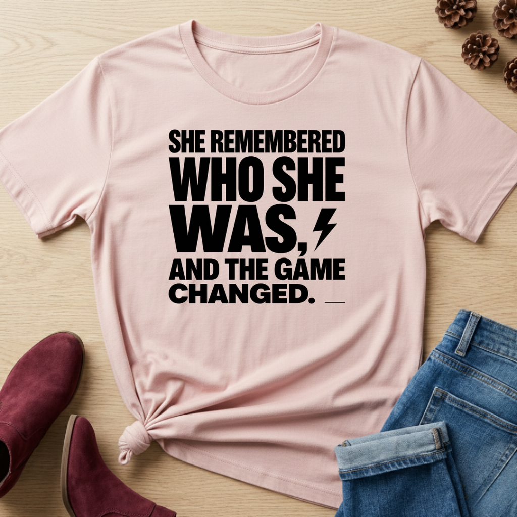 She Remembered Who She Was T-Shirt