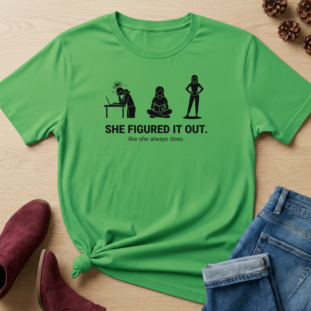 She Figured It Out T-Shirt