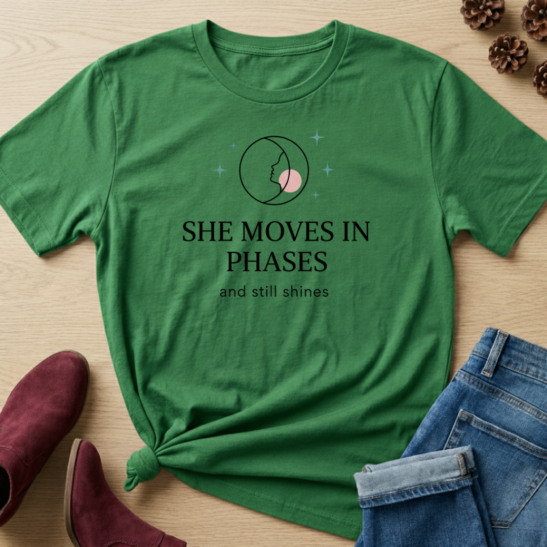 She Moves In Phases and Still Shines T-Shirt