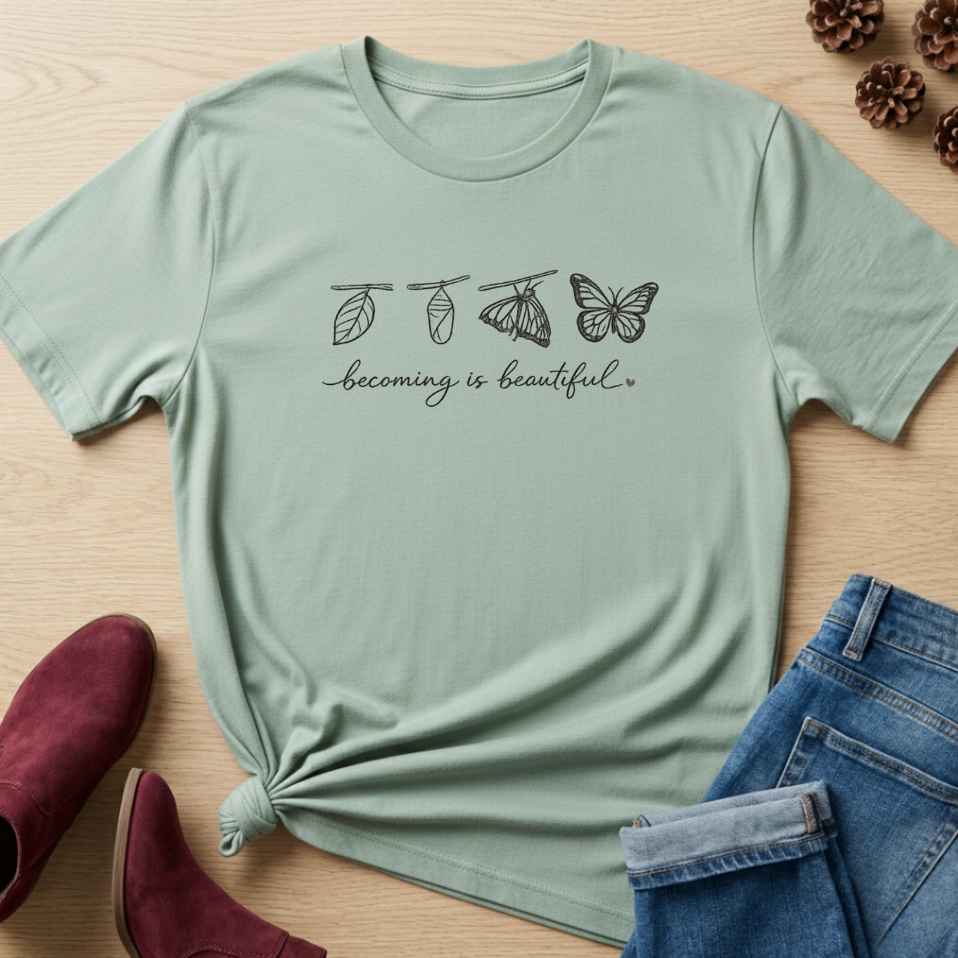 Becoming Is Beautiful T-Shirt