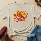 Love Yourself First T-Shirt