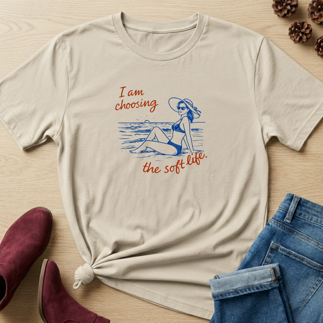 I'm Choosing the Soft Life T-Shirt