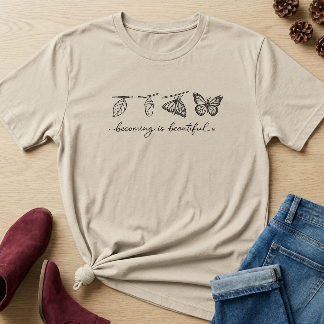 Becoming Is Beautiful T-Shirt