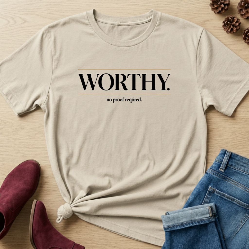 Worthy T-Shirt