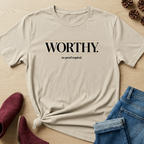 Worthy T-Shirt