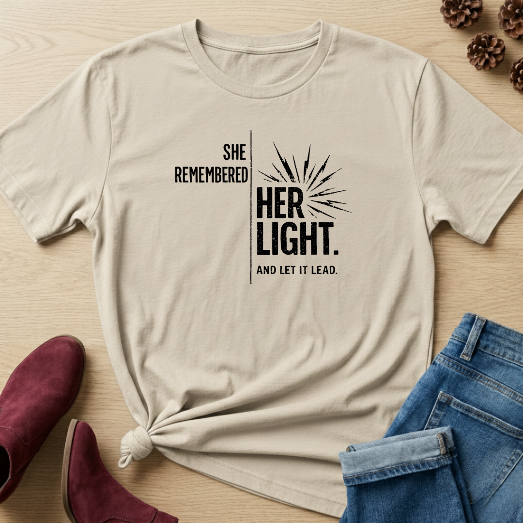 She Remembered Her Light T-Shirt
