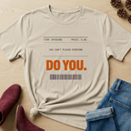 You Can't Please Everyone T-Shirt