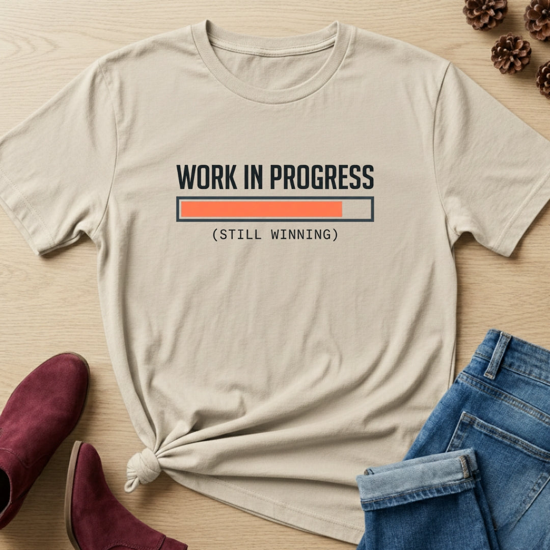 Work In Progress T-Shirt