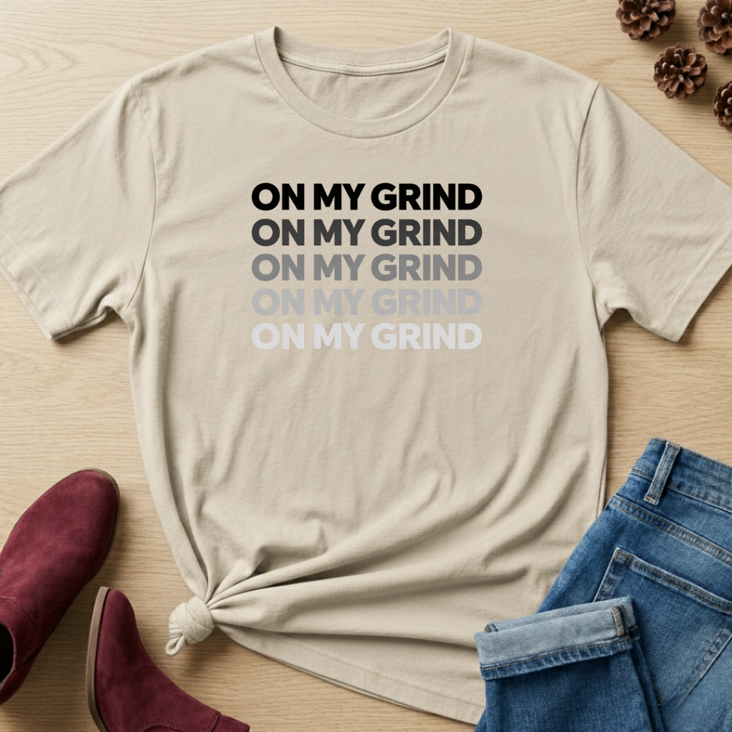 On My Grind T-Shirt