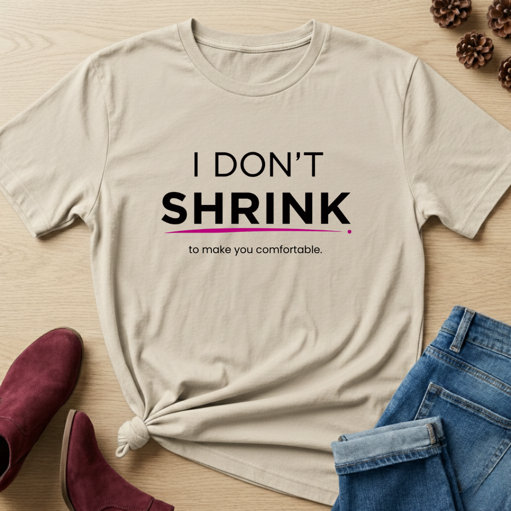 I Don't Shrink T-Shirt