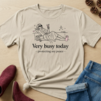Very Busy Today T-Shirt