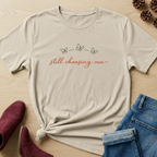 Still Choosing Me T-Shirt