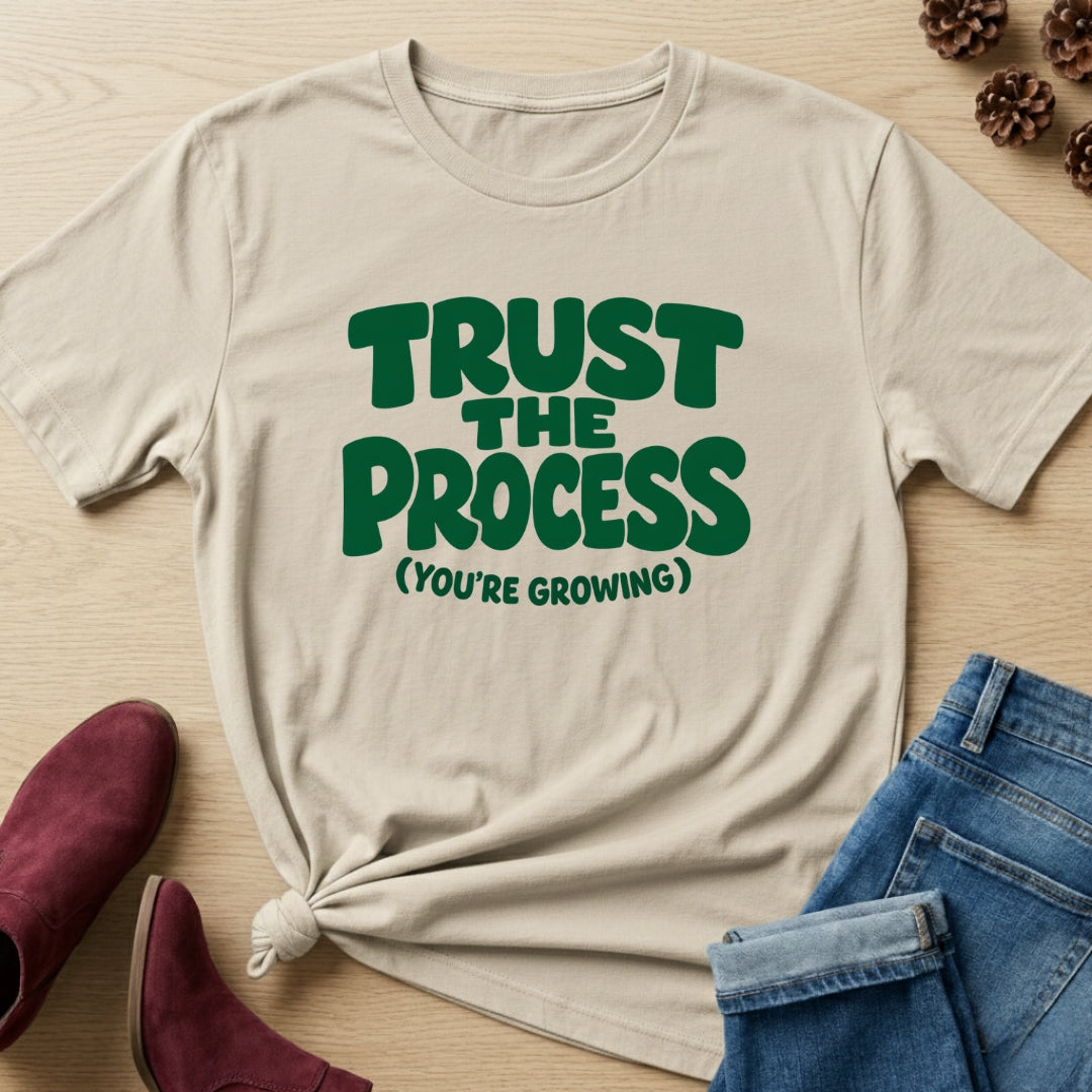 Trust The Process T-Shirt