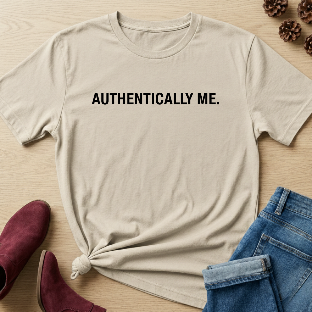 Authentically Me T-Shirt