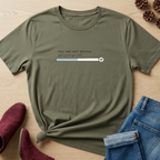 You Are Not Behind T-Shirt