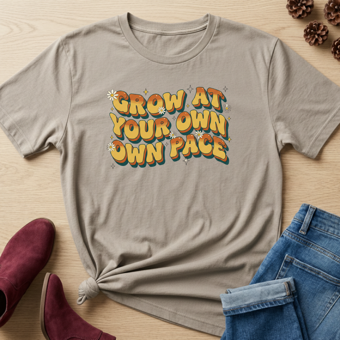 Grow At Your Own Pace T-Shirt