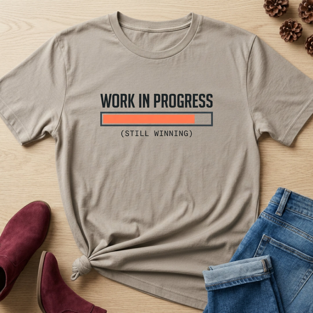 Work In Progress T-Shirt