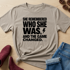 She Remembered Who She Was T-Shirt