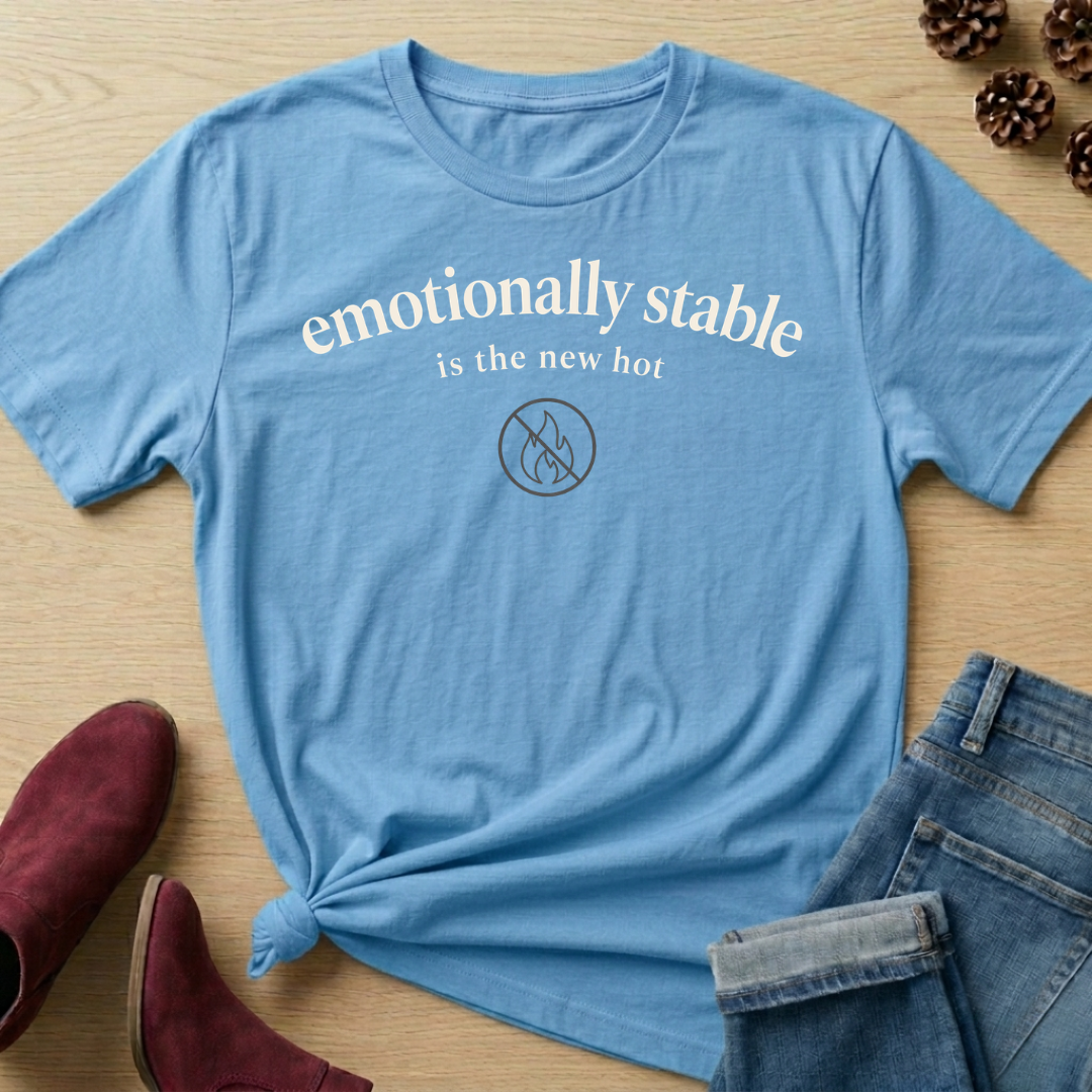 emotionally stable T-Shirt