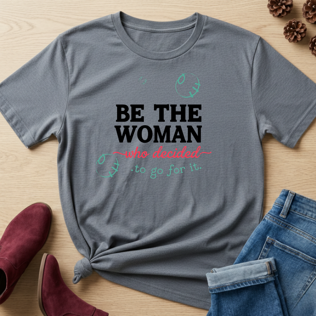 Go For It T-Shirt