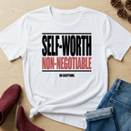 Self Worth Non-Negotiable T-Shirt