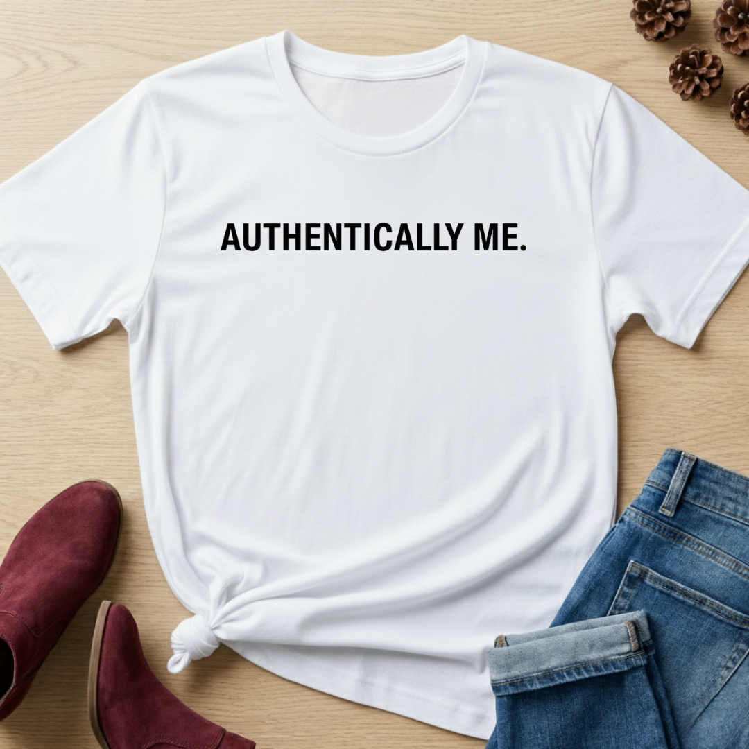 Authentically Me T-Shirt