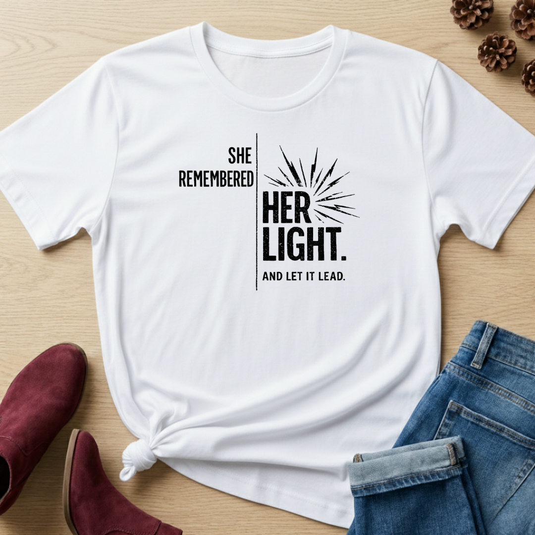 She Remembered Her Light T-Shirt