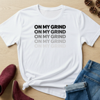 On My Grind T-Shirt