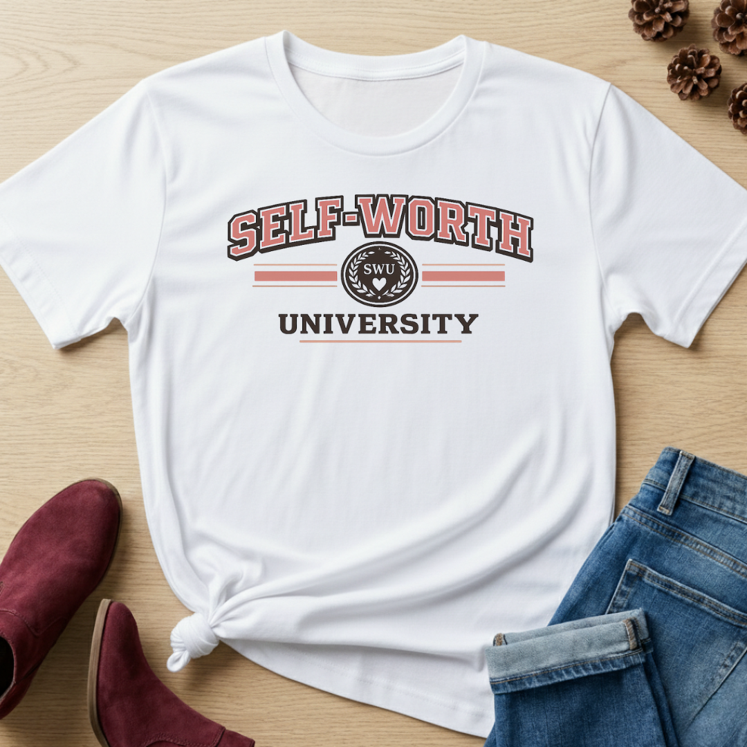 Self-Worth University T-Shirt